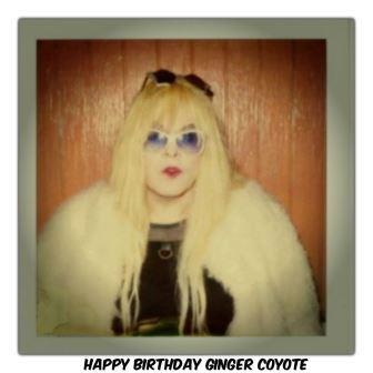 Happy Birthday Ginger Coyote